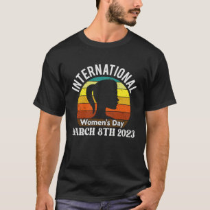 Camiseta Dia Internacional da Mulher 8 de Março de 2023 Per