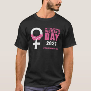 Camiseta Dia Internacional das Mulheres 8 De Março Embrace 