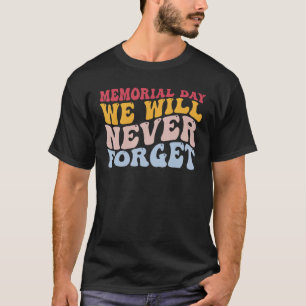 Camiseta Dia Memorial Nunca Esqueceremos Da América Patriót