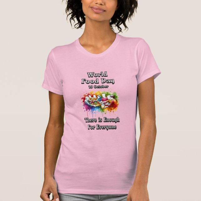 Camiseta Dia Mundial da Comida. O suficiente para todos. (Frente)