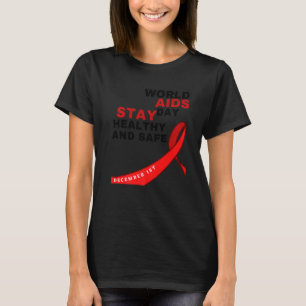 Camiseta Dia Mundial da SIDA Mantenha-se saudável e seguro,