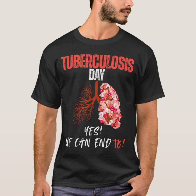Camiseta Dia mundial da tuberculose sim! podemos acabar com (Frente)