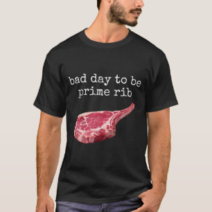 Camiseta Dia Nacional do Costela de Primeira Não é um Bom D