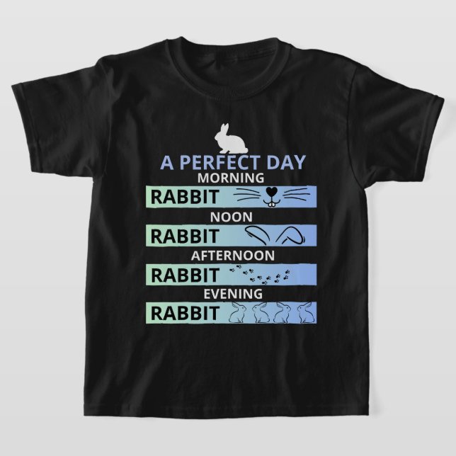 Camiseta Dia Perfeito para Amantes de Coelho - Coelhinho (Postura )