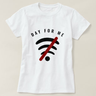 Camiseta Dia Por Mim! - Offline - Sem Wi-Fi - Texto