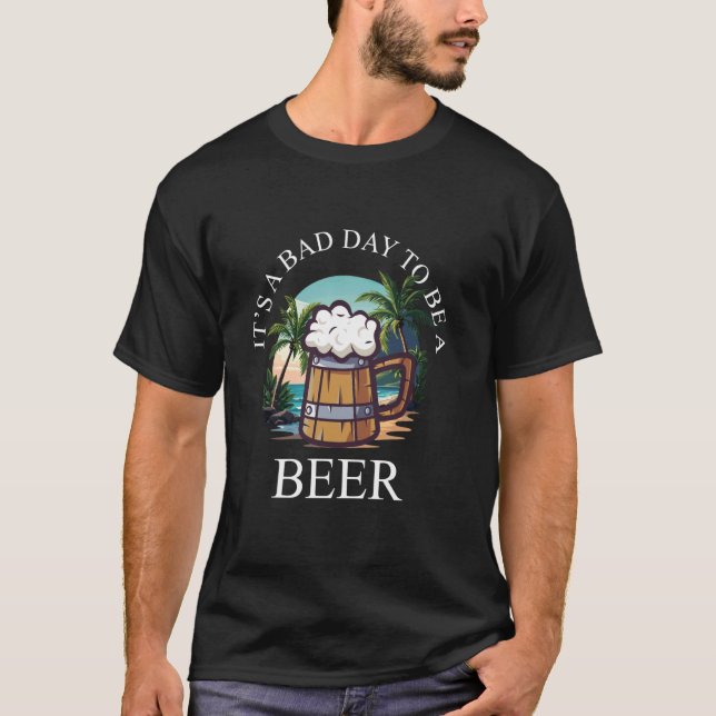 Camiseta Dia Ruim para Ser uma Cerveja (Frente)
