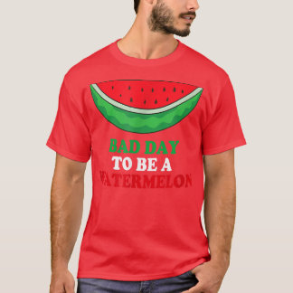 Camiseta Dia Ruim Para Ser Uma Melancia