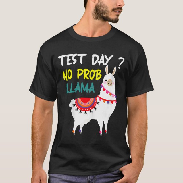 Camiseta Dia Sem Prob-llama Llama Dia De Teste De Professor (Frente)