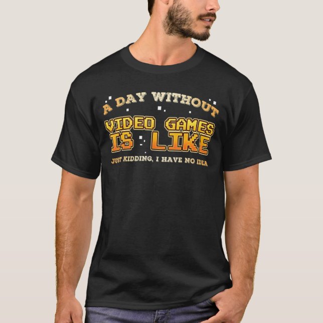 Camiseta Dia sem Videos games Interesse no Hobby Console PC (Frente)