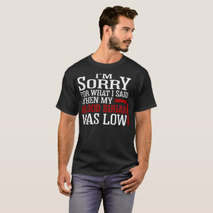 Camiseta Diabetes para eu disse quando baixo Tshirt do