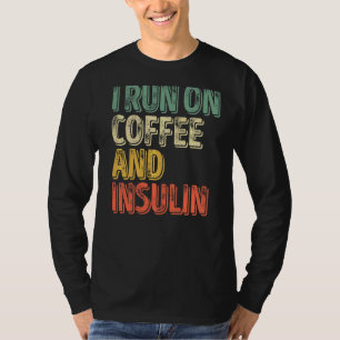 Camiseta Diabetes Que Eu Faço No Café E Insulina
