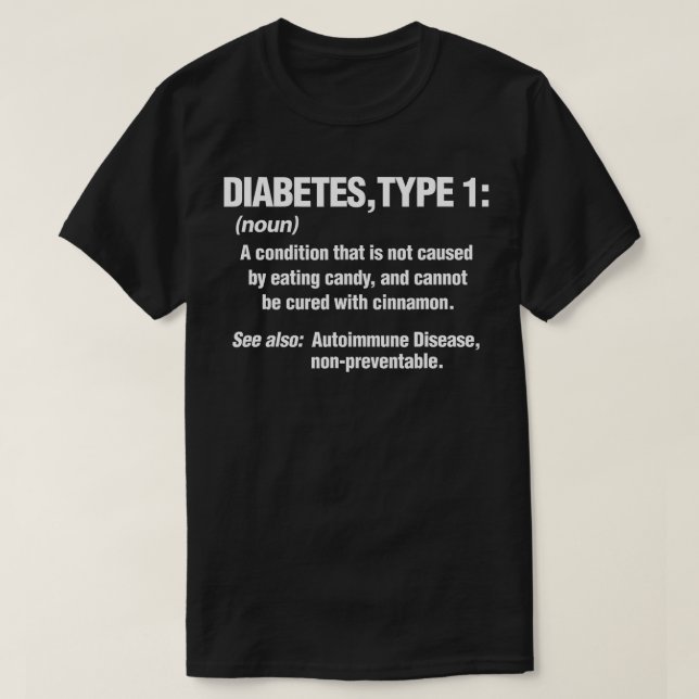 Camiseta Diabetes Tipo 1 T1D Diabetes Definição Engraçada  (Frente do Design)