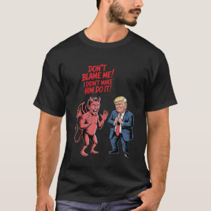 Camiseta Diabo e Trump "Não Me Culpe" Gráfico Engraçado
