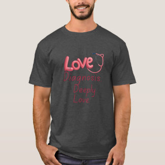 Camiseta Diagnóstico de Amor Amigos Profundamente Amados