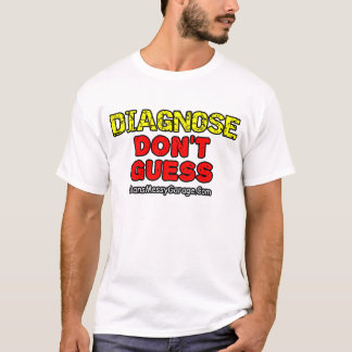 Camiseta Diagnostique. Não Presuma
