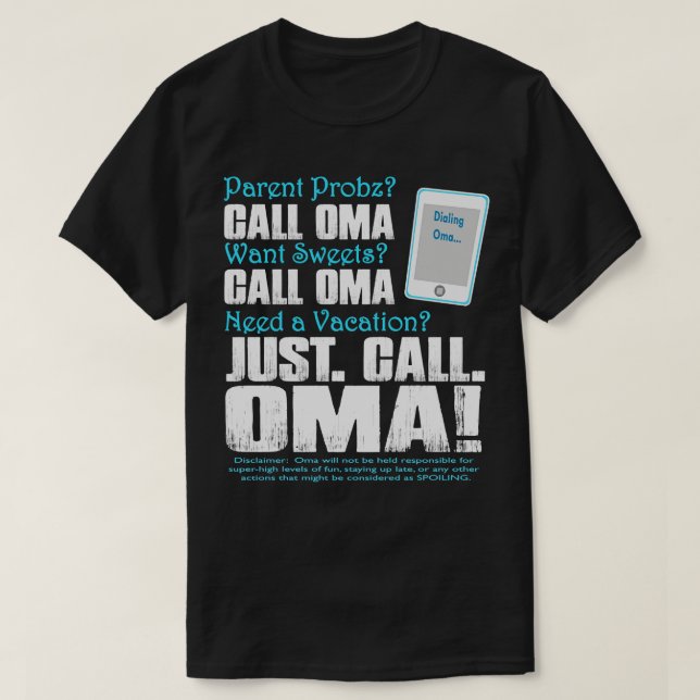 Camiseta Dialing Oma Parent Probs Want Sweets Need a vacati (Frente do Design)