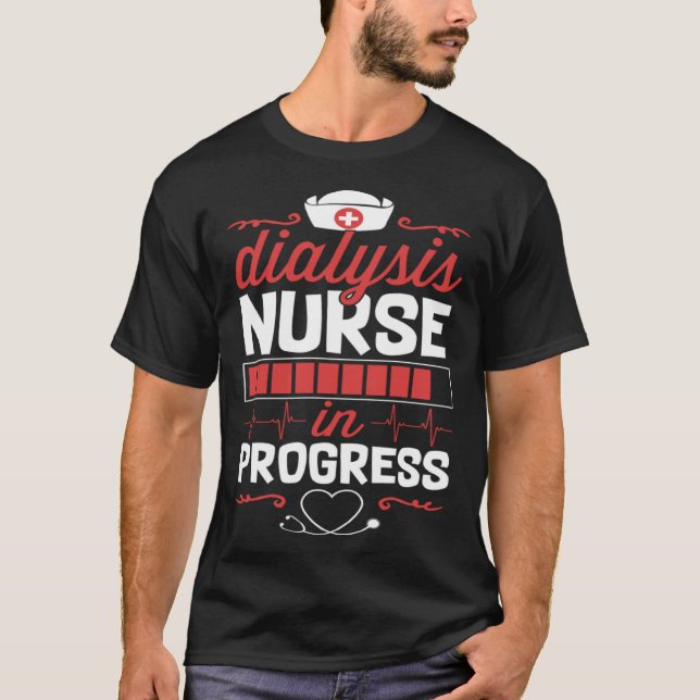 Camiseta Dialysis Nurse In Progress Nursing School Student  (Frente)