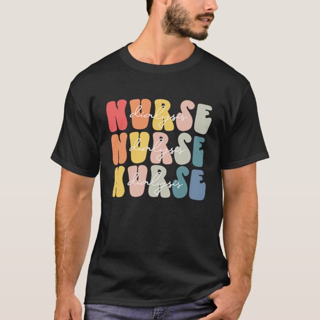 Camiseta Dialysis Nurse Life Groovy Dialysis Nurse Week (Frente)