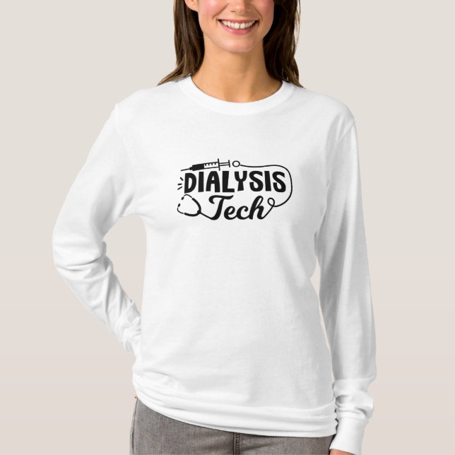 Camiseta Dialysis Tech Dialysis Nurse Nephrology Technician (Frente)