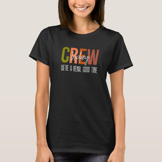 Camiseta Dialysis Tech Pun Kidney Crew Nurses We're A Renal (Frente)