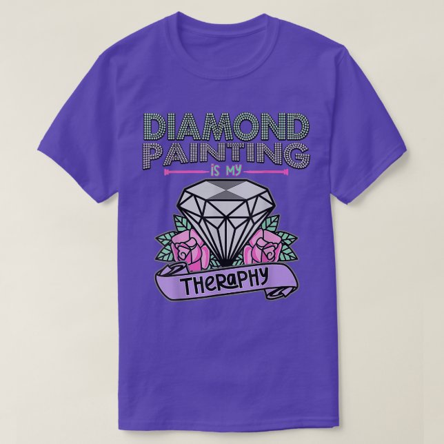 Camiseta Diamond Painting is my Therapy Floral Diamond Pain (Frente do Design)
