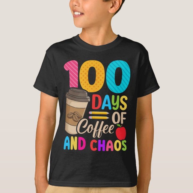 Camiseta Dias De Café E Caos - 100º Dia De Chá Escolar (Frente)