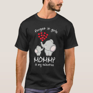 Camiseta Dias de os namorados Esquecem, Meninas Minha Mãe É