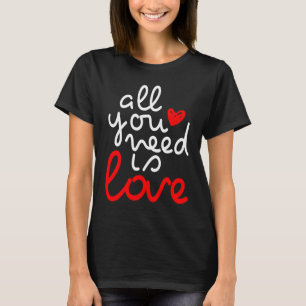 Camiseta Dias de os namorados Mulheres Casais Tudo Que Você