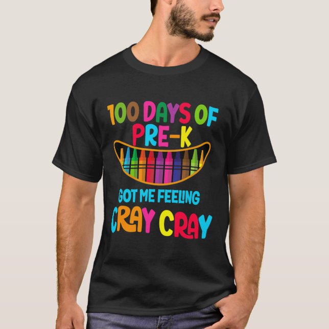 Camiseta Dias De Pré-k Me Fez Sentir Cray Cray (Frente)
