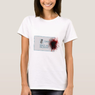 Camiseta Dias do Splatter 0 do sangue desde o incidente
