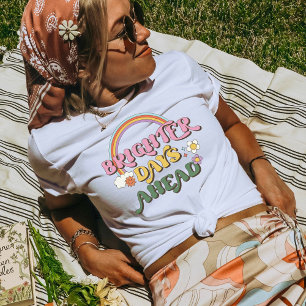 Camiseta Dias Mais Brilhantes, Boas Víblias Retro Vintage