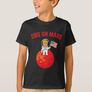 Camiseta Dibs Em Marte - Trump Engraçado Em Marte Com Bande