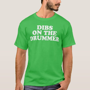 Camiseta Dibs no Baterista Presente engraçado de Rock Percu