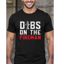 Camiseta Dibs No Bombeiro - Esposa Namorada do Bombeiro