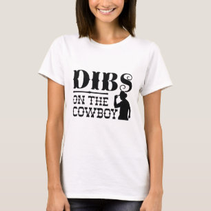 Camiseta Dibs No Cowboy