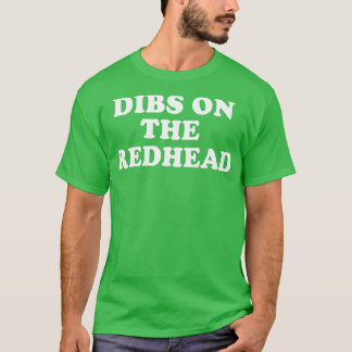 Camiseta Dibs No Dia de São Patrício De Ginger Irlandês Da