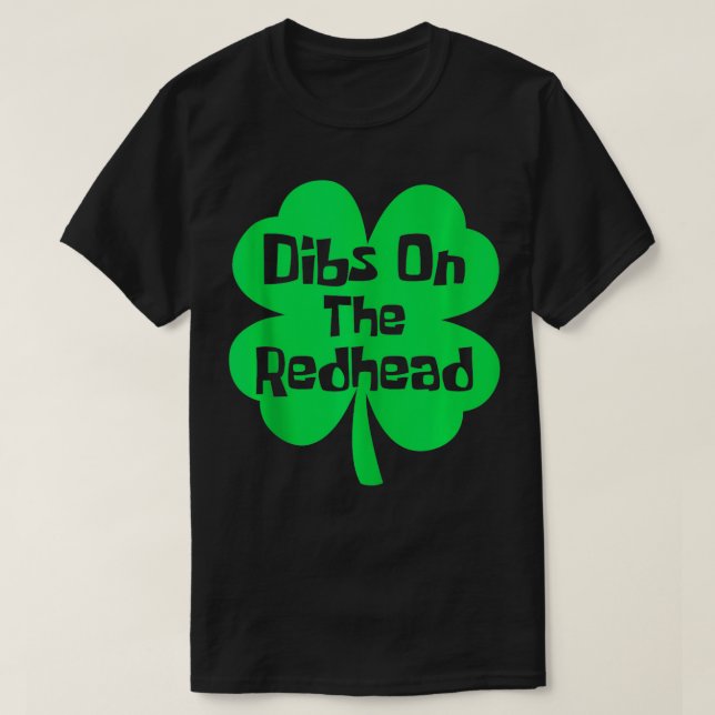 Camiseta Dibs No Dia de São Patrício Irlandês Engraçado Da  (Frente do Design)