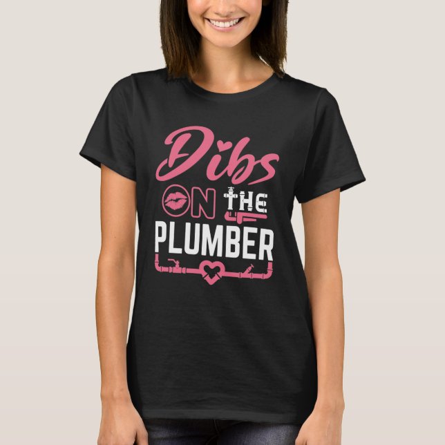 Camiseta Dibs no Namorada da Esposa do Canalizador (Frente)