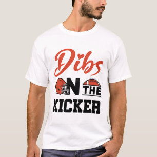 Camiseta Dibs no Namorada de futebol do Kicker