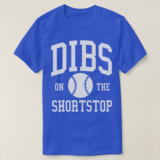Camiseta Dibs no Shortstop Funny Baseball Namorada Wi (Frente do Design)
