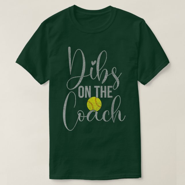 Camiseta Dibs No Tee De Softball Do Treinador Para Mulher E (Frente do Design)