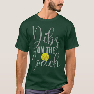 Camiseta Dibs No Tee De Softball Do Treinador Para Mulher E