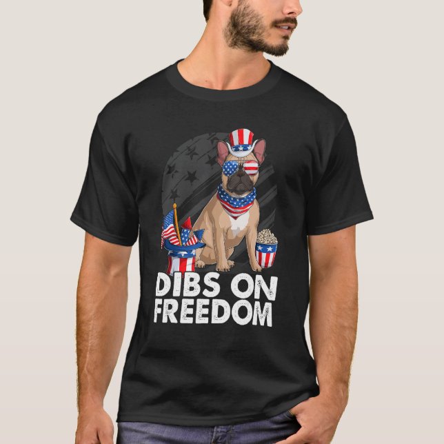 Camiseta Dibs on Freedom French Bulldog 4th of July US Flag (Frente)
