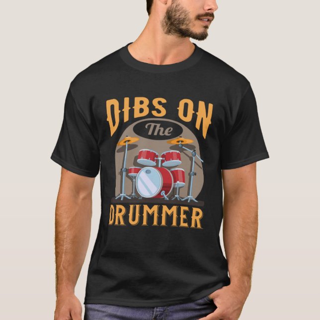 Camiseta Dibs On The Drummer  Drummer Instrument Costume Dr (Frente)