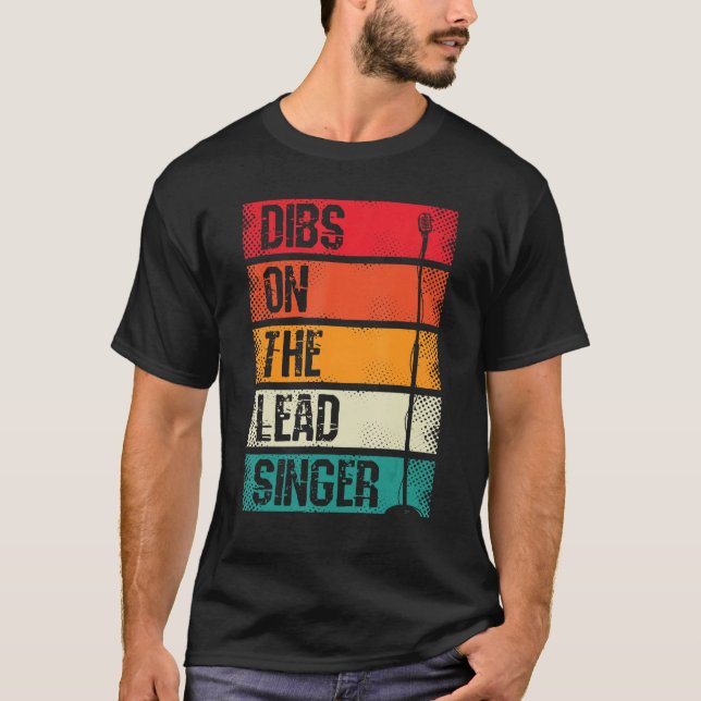 Camiseta Dibs On The Lead Singer Theater Song Orchestra Kar (Frente)