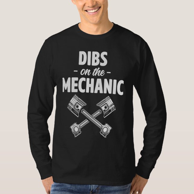 Camiseta Dibs On The Mechanic Car  Automobile Mechanic Repa (Frente)