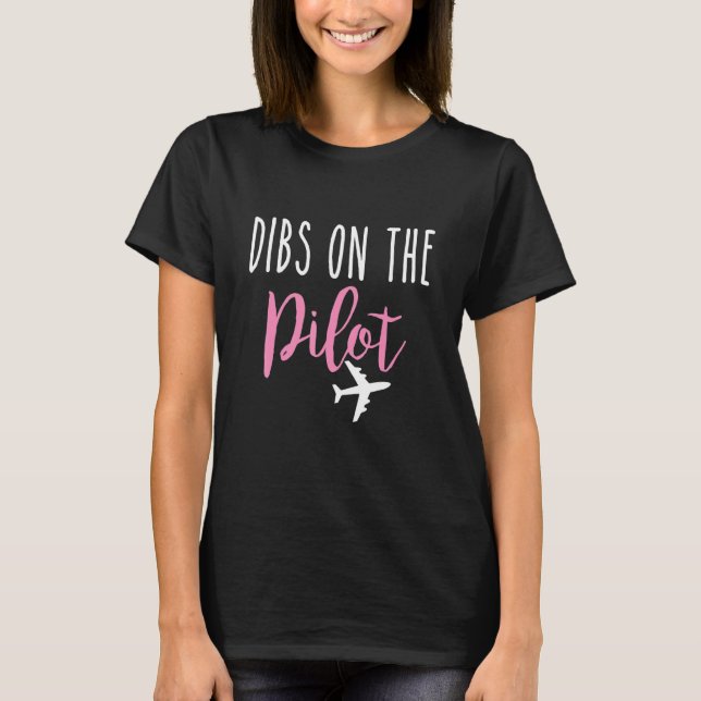 Camiseta Dibs on The Pilot Wife Girlfriend Aviation (Frente)