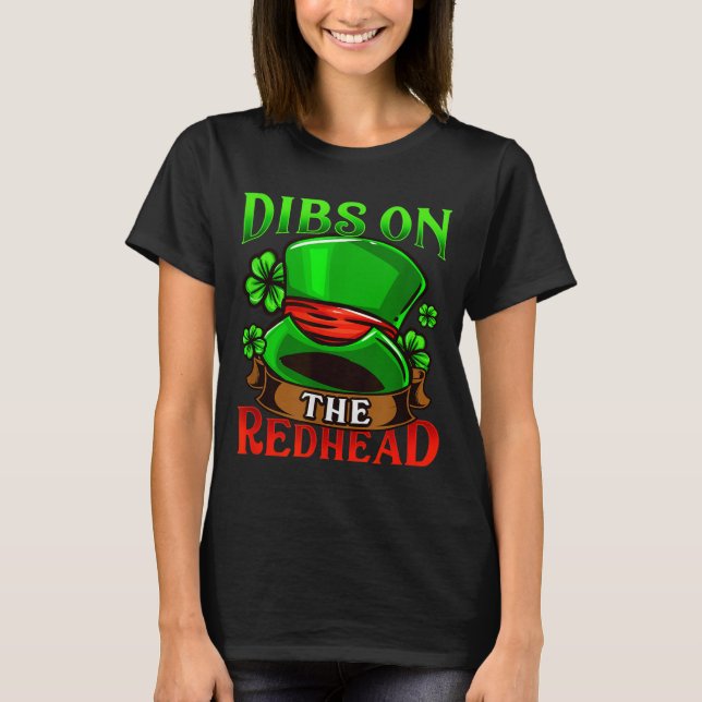 Camiseta Dibs On The Redhead I Irish Shenanigans  (Frente)