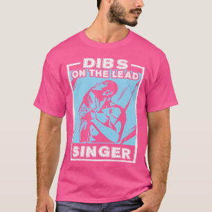 Camiseta Dibs Sobre O Cantor De Ópera Líder