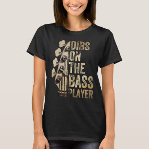 Camiseta Dibs Sobre O Músico De Violão Jogador De Bass